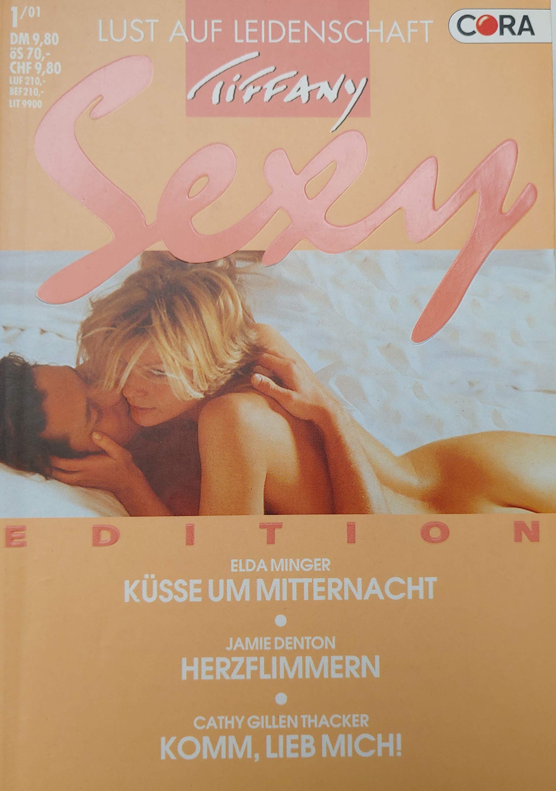 Tiffany Sexy - 3 Romane - Band 3 - Küsse um Mitternacht - Herzflimmern - Komm, Lieb mich! Books
