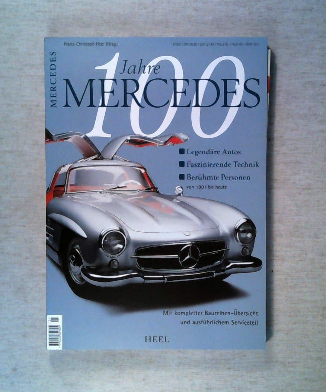 100 Jahre Mercedes Legendäre Autos Faszinierende Technik Berühmte Personen von 1901 bis heute Mit kompletter Baureihen Übersichtund ausführlichen Serviceteil Sports Books