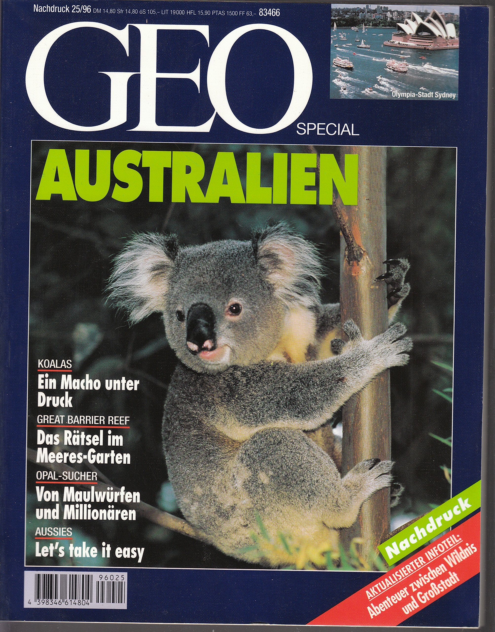 Geo Special. Australien. Nachdruck 25/96. Enthält: Koalas, ein Macho unter Druck: Great Barrier Reef, Das Rätsel im Meeres-Garten: Opal-Sucher, von Maulwürfen und Millionären: Aussies, Let's take it easy: u.a. Books