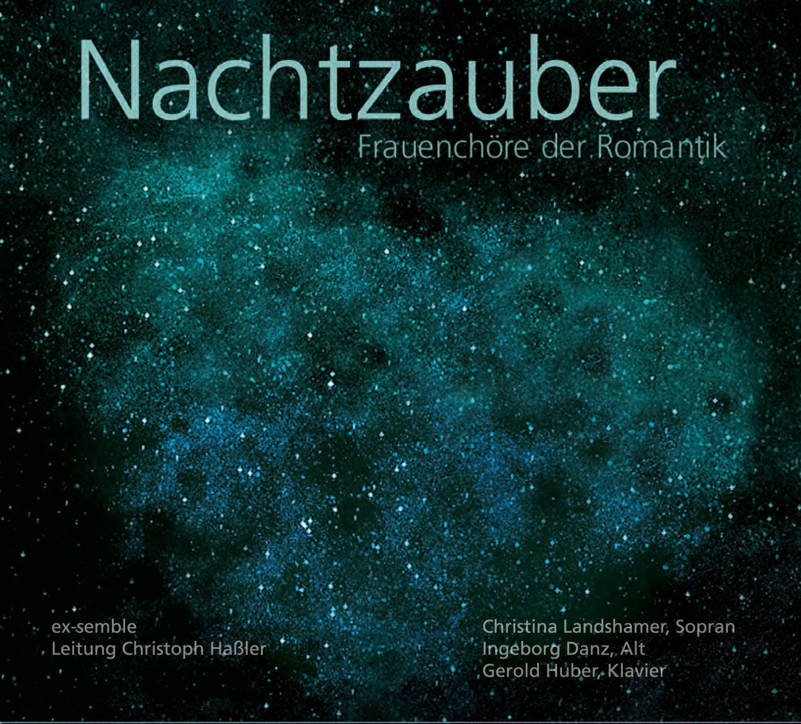 Nachtzauber - Frauenchöre der Romantik Music