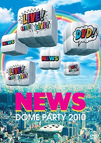 NEWS DOME PARTY 2010 LIVE! LIVE! LIVE! DVD! Films