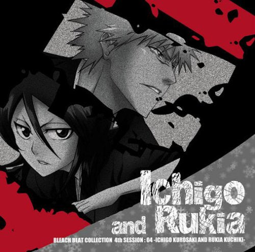 Bleach Beat Collection 4th Session : 04 Kurosaki Ichigo and Okuchiki Rukia (Japan Version) Music
