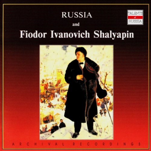 Talents Of Russia - Fjodor Schaljapin (Russische Volkslieder) Classical