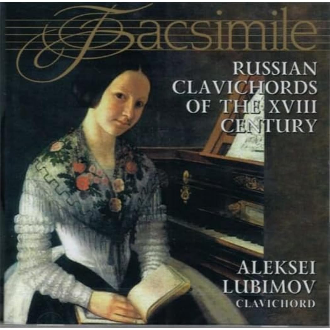 Facsimile - Russian Clavichords of the XVIII Century Classical