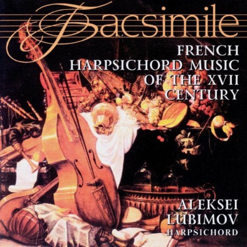Facsimile - Französische Cembalomusik des 17. Jahrhunderts Classical