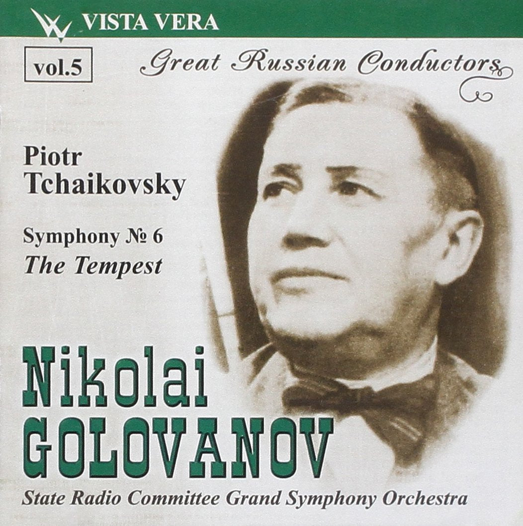 Great Russian Conductors Vol. 5 - Golovanov / Symphonie N°6 'Pathétique' Op.74 - la Tempête, Fantaisie Ouverture Op.18 Classical