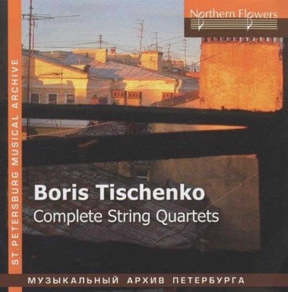 Tishchenko: Sämtliche Streichquartette Nr. 1-6 Classical