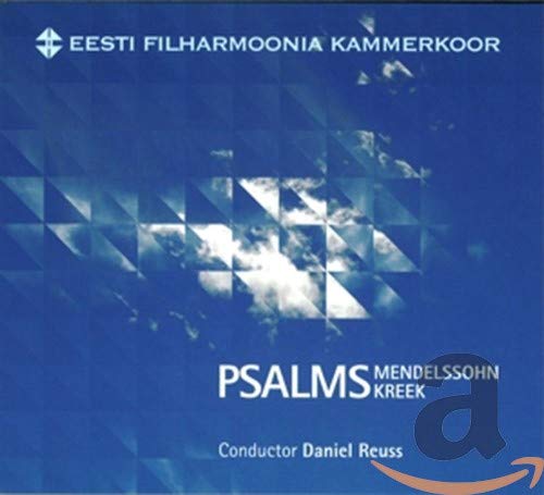 Estonian Philharmonic Chamber Choir - Psalms And Other Vocal Pieces Classical
