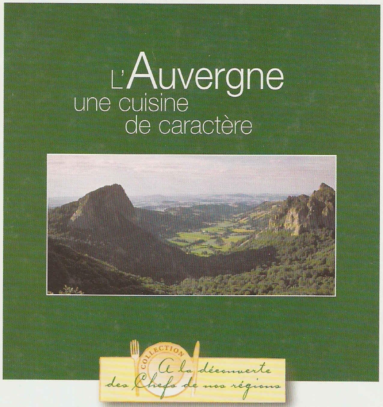 L'Auvergne une cuisine de caractère book