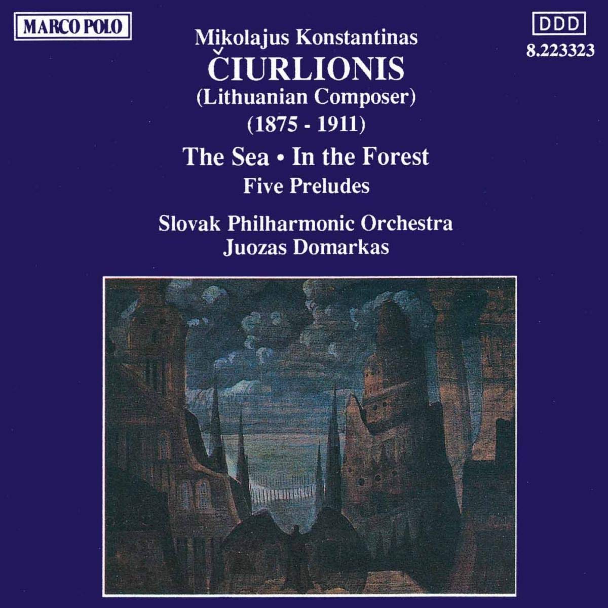 Ciurlionis: The Sea/In the Forest/Preludes Classical