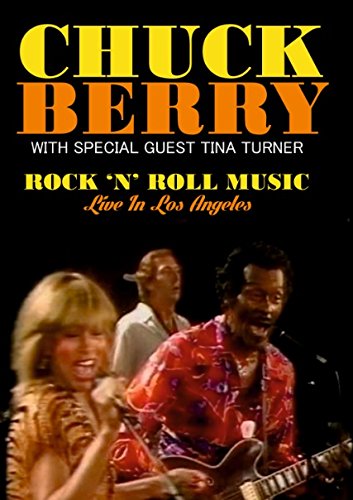 CHUCK BERRY - WITH SPECIAL GUEST TINA TURNER - ROCK ‘N’ ROLL MUSIC Live In Los Angeles DVD Music