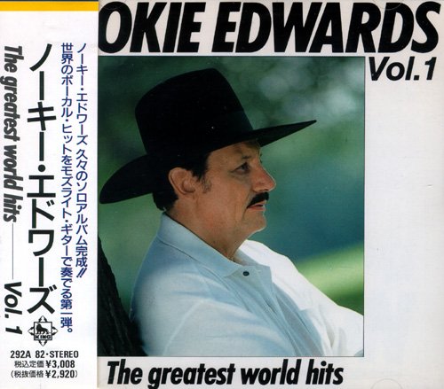 ノーキー・エドワーズVol.1~グレイテスト・ワールド・ヒッツ~ Music