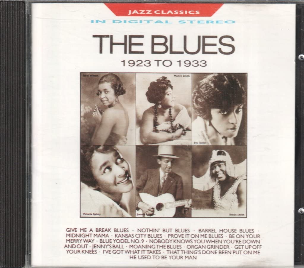 Jazz Classics in Digital Stereo - The Blues 1923 to 1933 Music