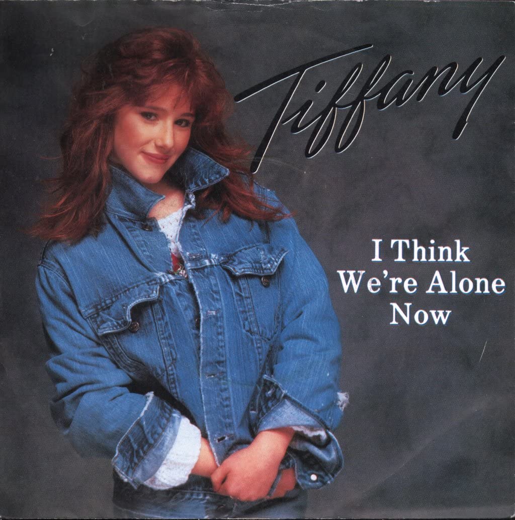 I Think We're Alone Now Music