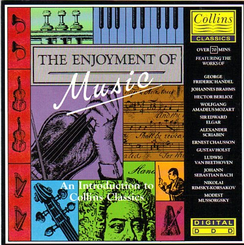 The Enjoyment of Music : An Introduction to Collins Classics Music