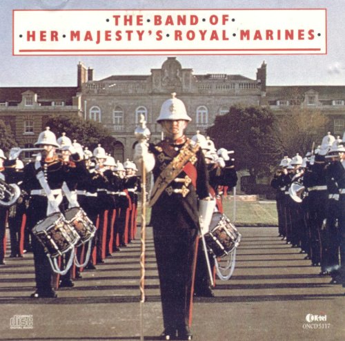 THE BAND OF HER MAJESTY'S ROYAL MARINES - THE BAND OF HER MAJESTY'S ROYAL MARINES Music