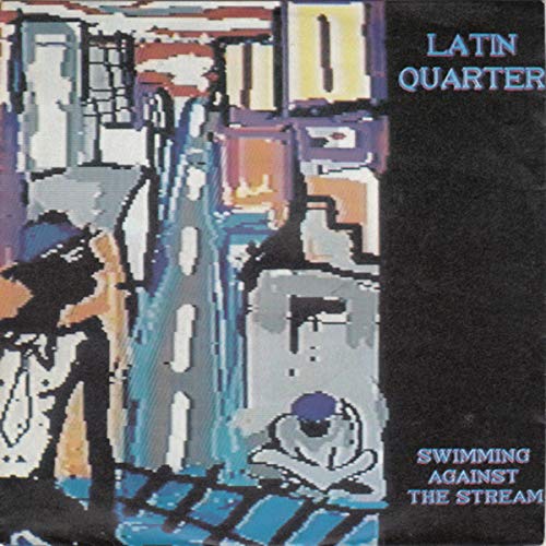 Swimming against the stream (1989) / Vinyl single Latin Quarter cd