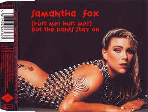 (Hurt me! Hurt me!) But the pants stay on (incl. 3 versions, 1991) Music