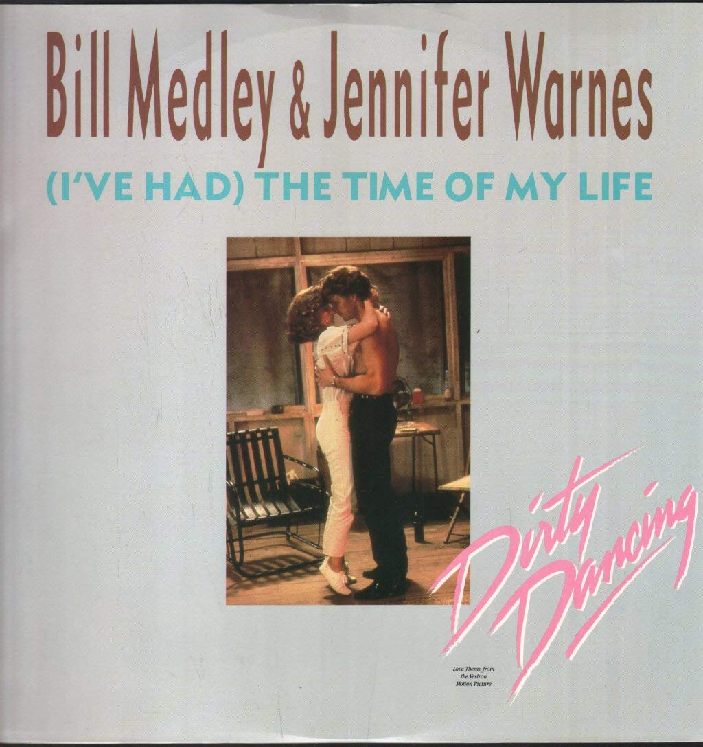 (I've had) the time of my life (& Jennifer Warnes) Music