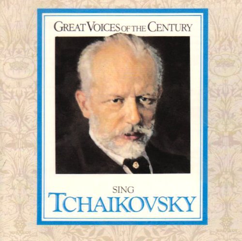 Great Voices of the Century sing Tchaikovsky Classical