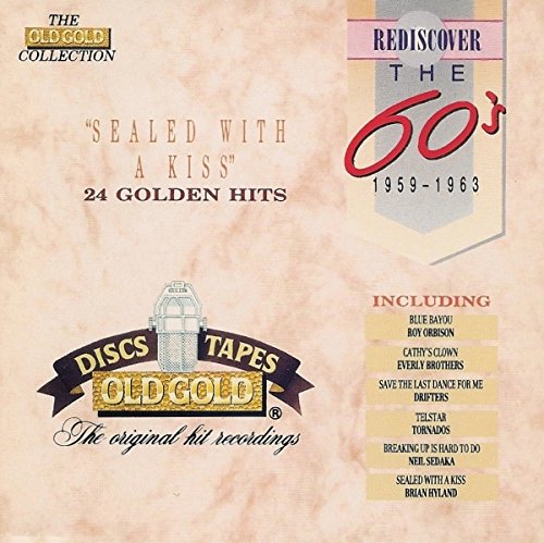 Rediscover the 1960s - Sealed With A Kiss cd
