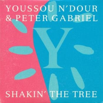 Shakin' the tree (& Peter Gabriel, 1988/89) World Music