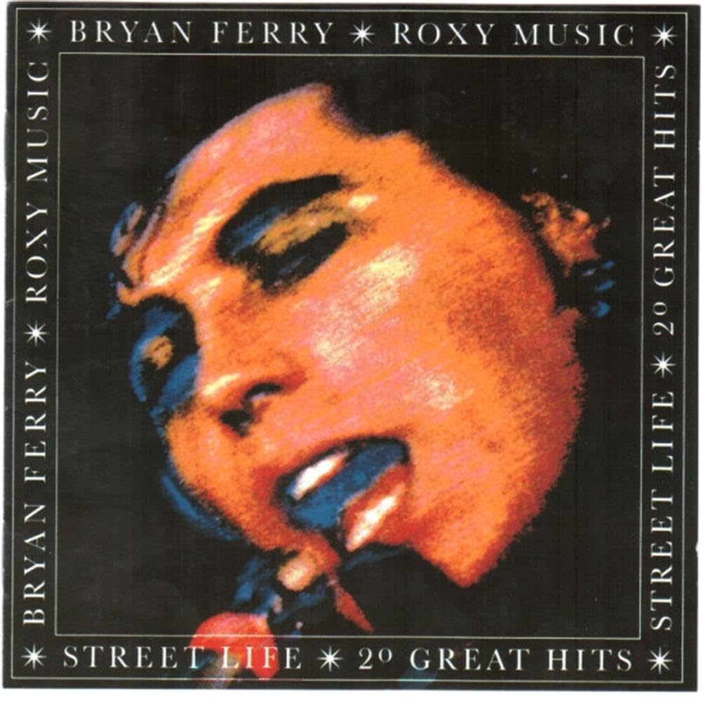 Street Life - 20 Great Hits (& Roxy Music) Pop