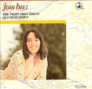Joan Baez - The Night They Drove Old Dixie Down Music