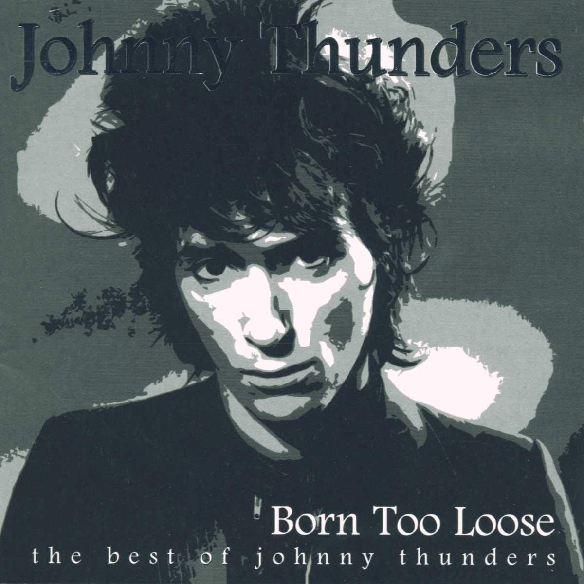 Born to Lose-the Best of Johnny Thunders Pop