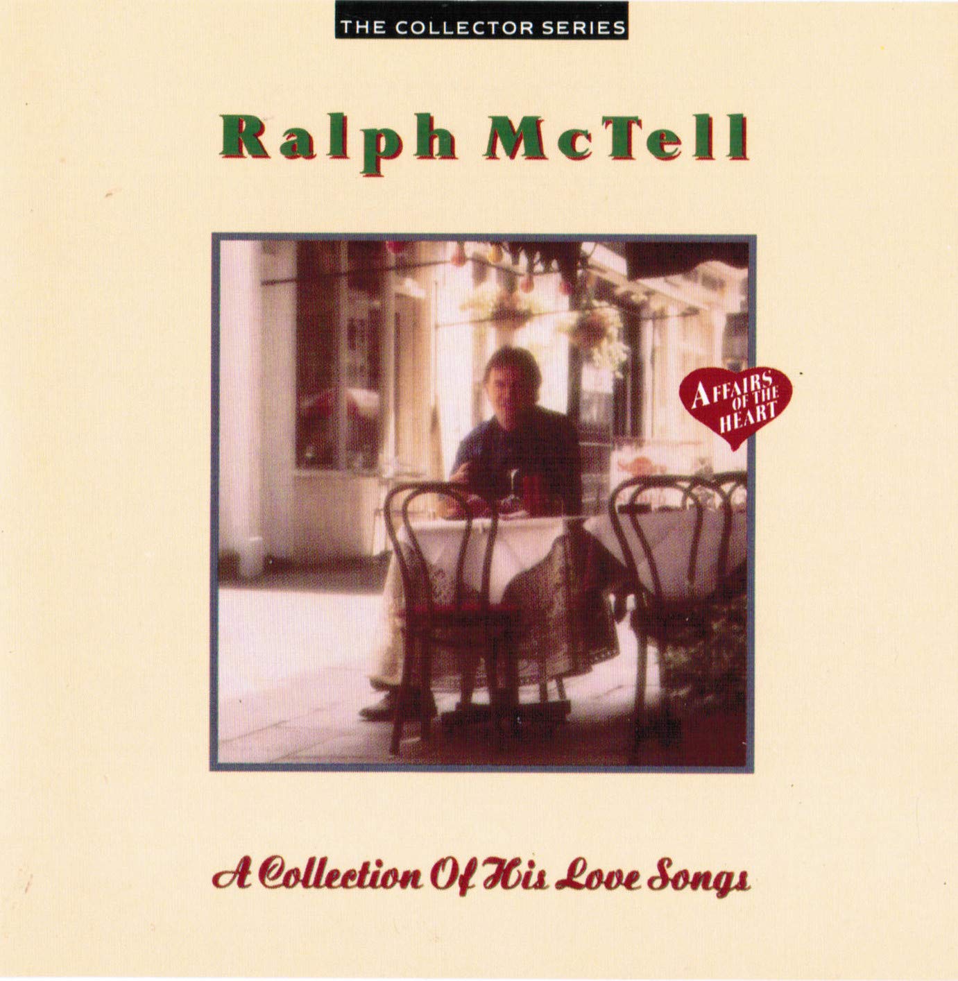 Affairs of the Heart: A Collection of His Love Songs Country & Folk