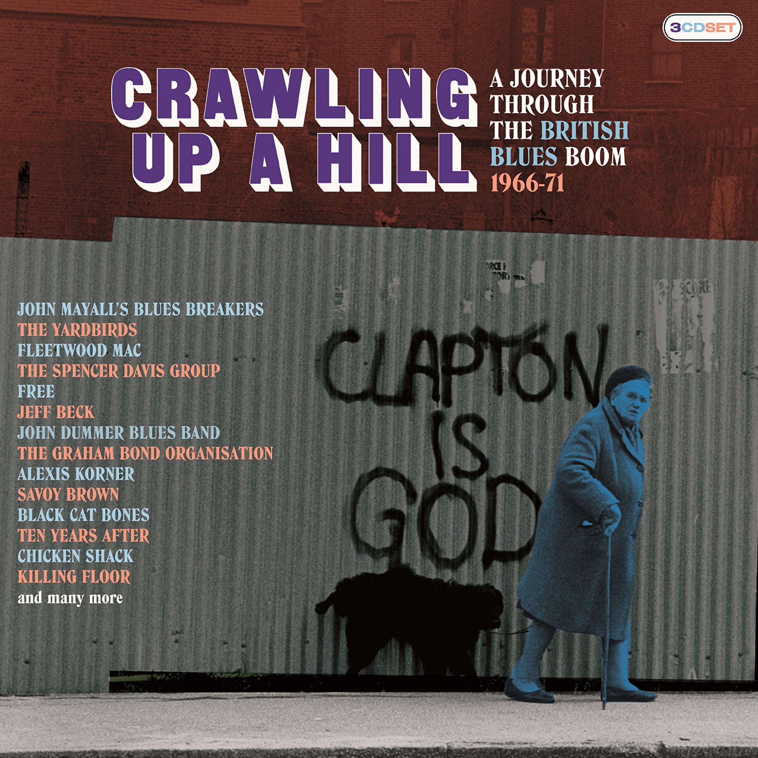 Crawling up a Hill ~ a Journey Through the British Blues