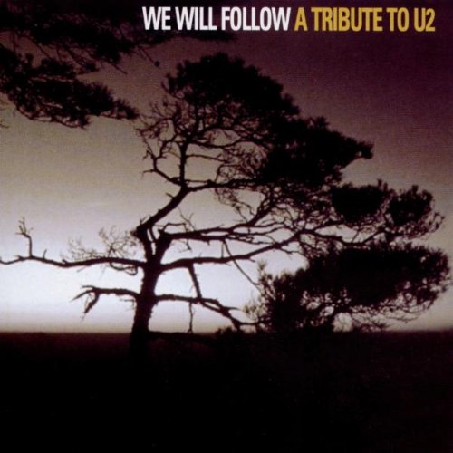 We Will Follow (Tribute To U2) Metal & Hardrock