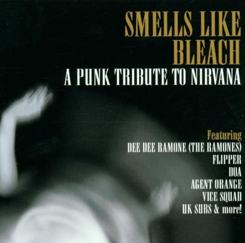 Smells Like Bleach/a Punk Trib Alternative & Indie