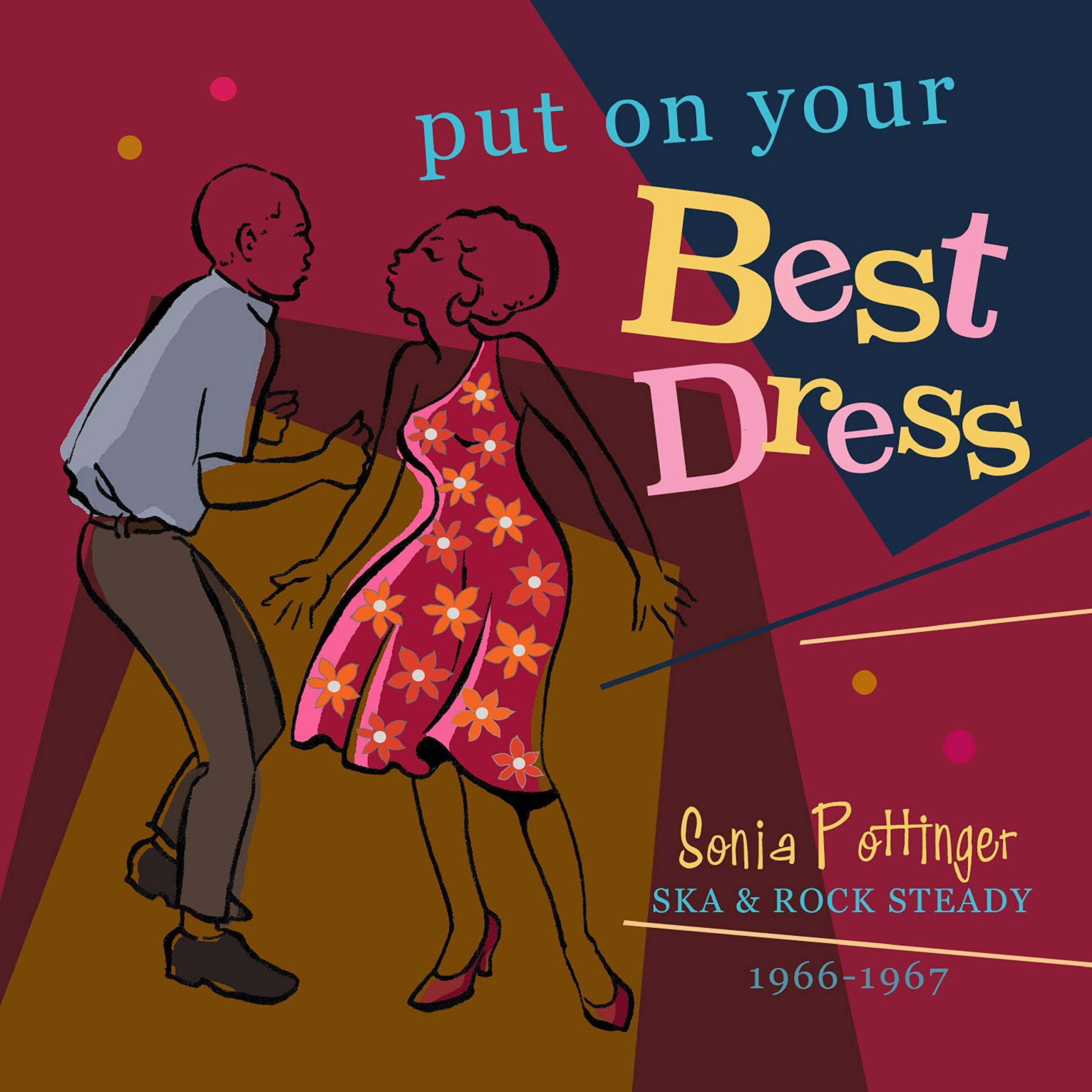 Put on Your Best Dress-Sonia Pottinger Ska &... Rock