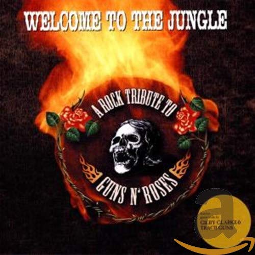 Welcome to the Jungle-Tribute to Guns N'Roses Rock