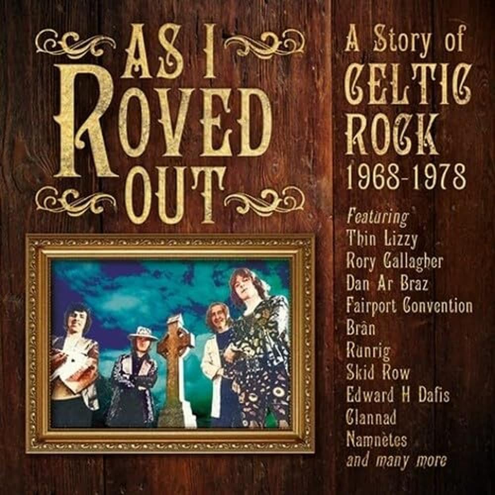 As I Roved Out-a Story of Celtic Rock 1968-1978 Rock