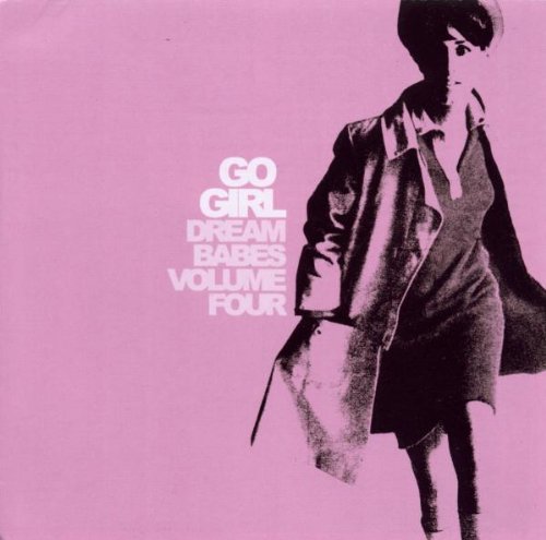 Dream Babes Vol.4-Go Girl Pop