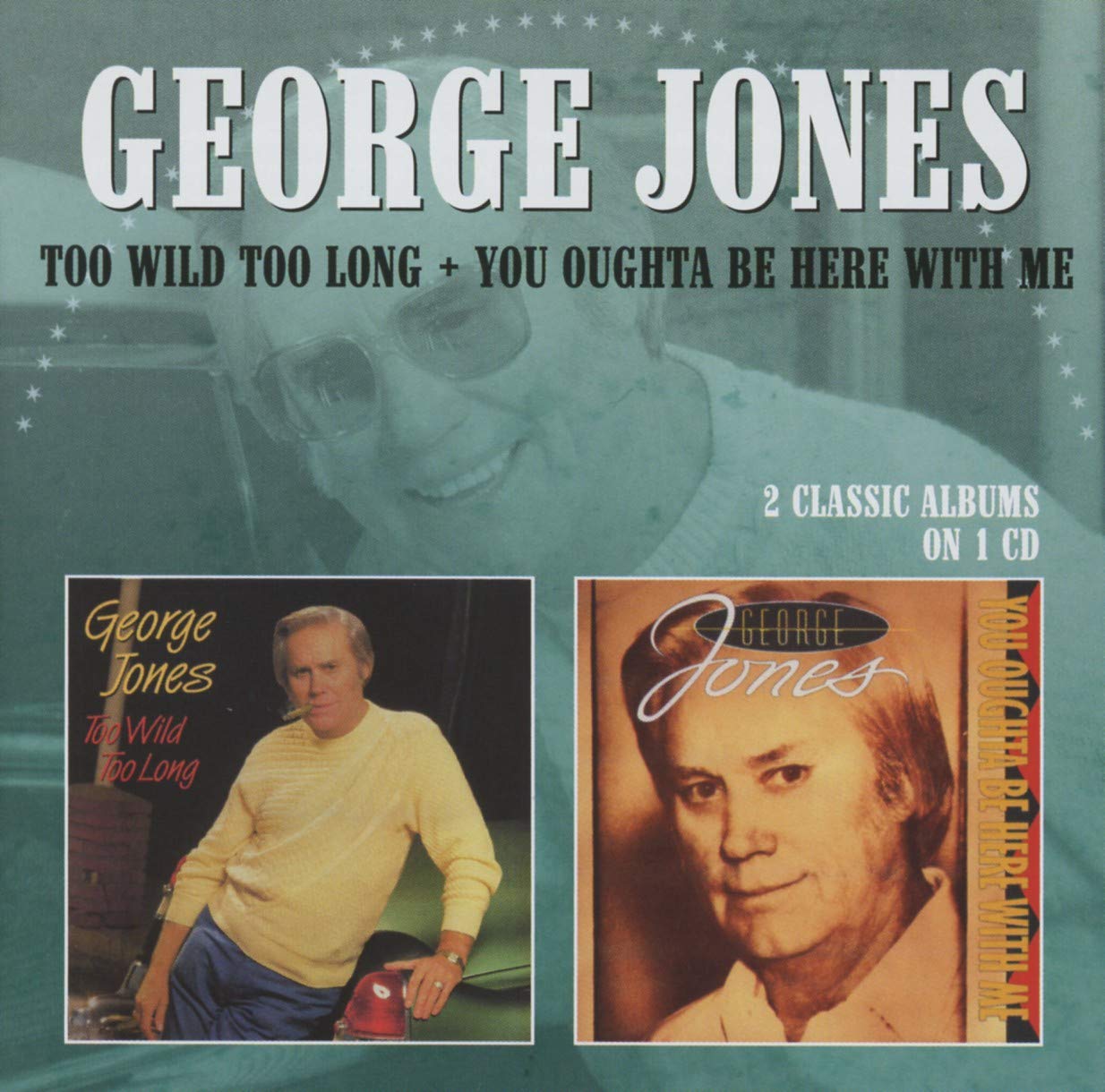 Too Wild Too Long/You Oughta Be Here... Pop