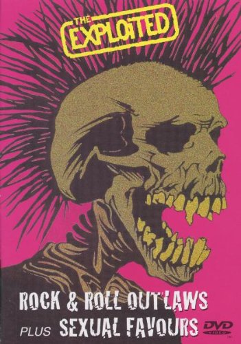 The Exploited - Rock'n Roll Outlaws / Sexual Favors (NTSC) Music
