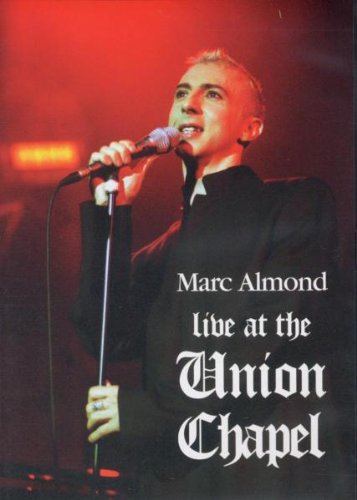 Marc Almond - Live at the Union Chapel Music