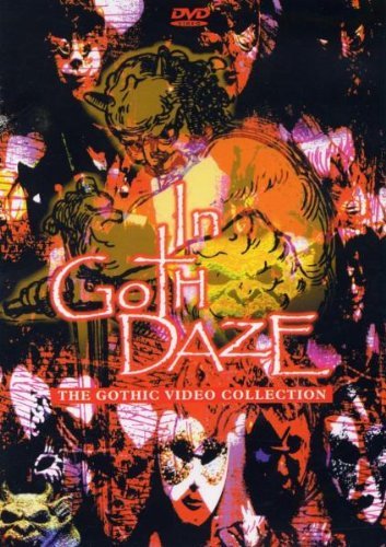 In Goth Daze - The Gothic Video Collection Music