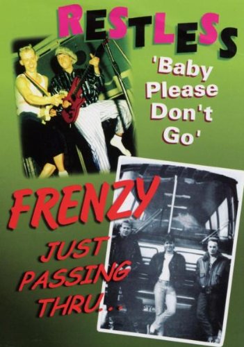 Restless - Baby Please Don't Go/Frenzy - Just pa Music