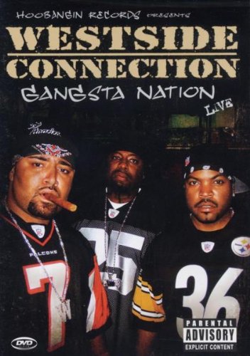 Westside Connection - Gangsta Nation/Live Films