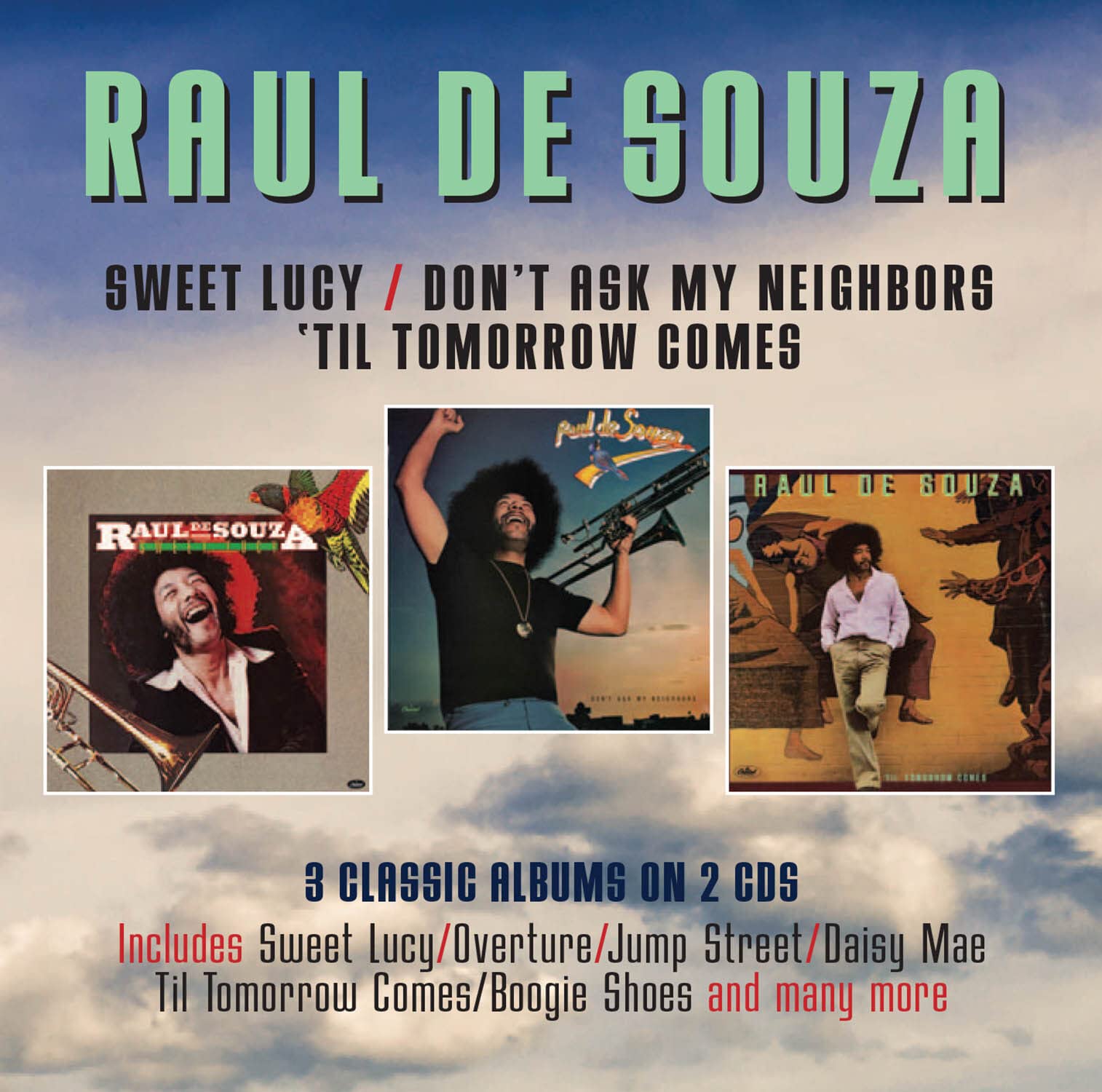 Sweet Lucy/Don'T Ask Myneighbors/'Til Tomorrow Comes cd