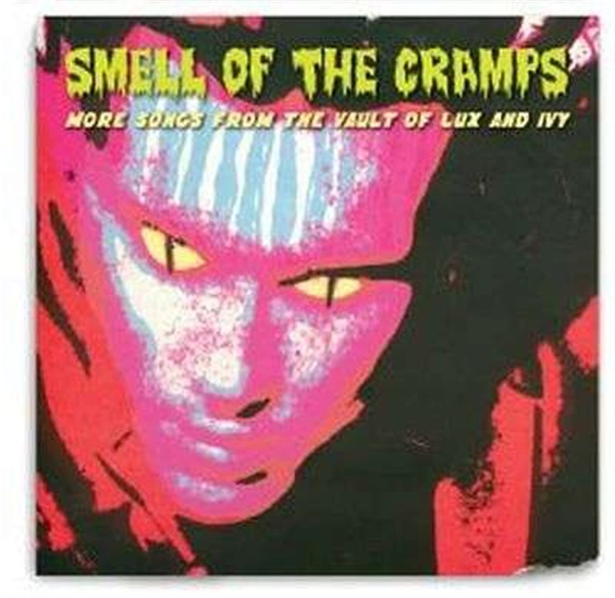 Smell of the Cramps ~ More Songs from the Vault of Alternative & Indie