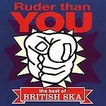 Ruder Than You-Best of British Reggae