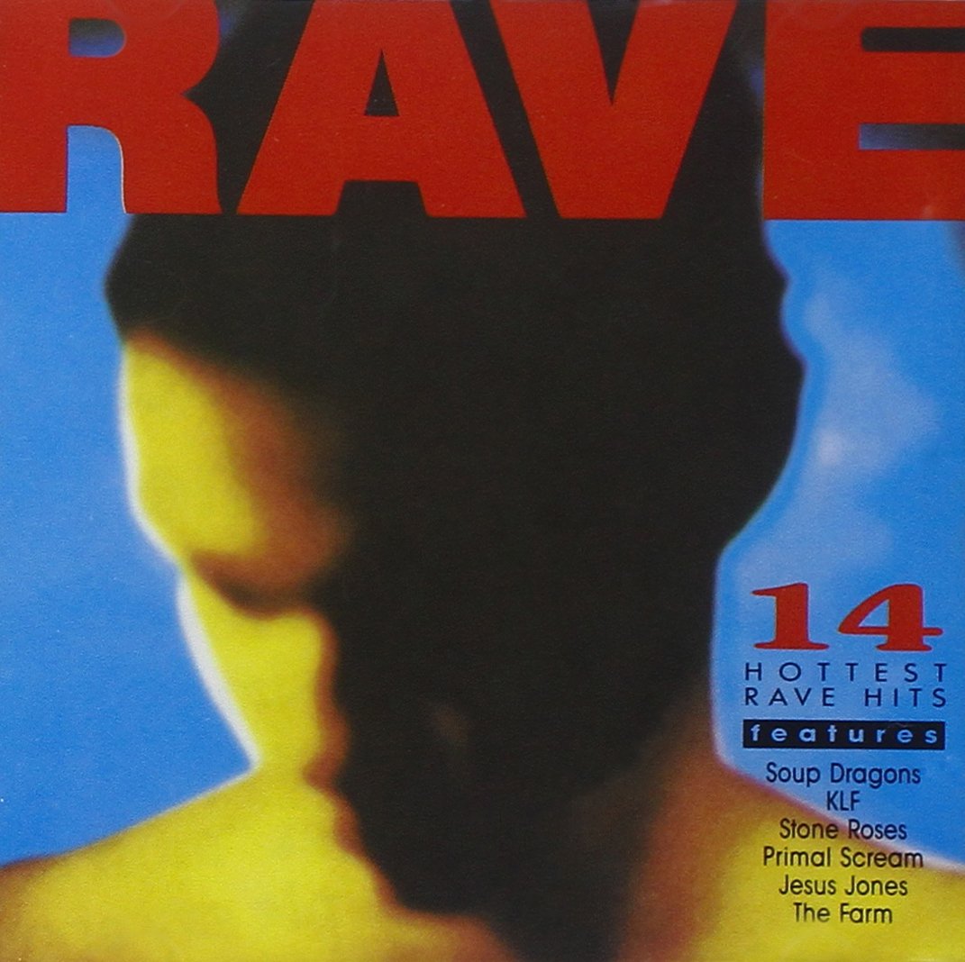 Rave: 14 Hottest Rave Hits by Various Artists Music