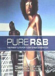 Pure R&B Vol.1: the Finest Cuts for Today's R&B Generation Funk, R&B & Soul