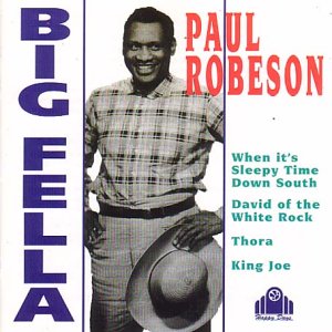 Paul Robeson: Big Fella Other music genres