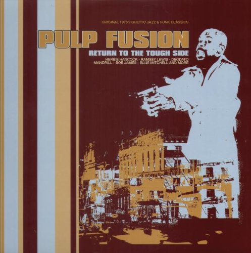 Pulp Fusion -Return to the tough side Other music genres